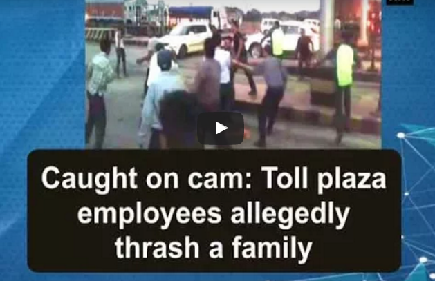 Family was allegedly thrashed by toll plaza employees over money dispute in Rewa