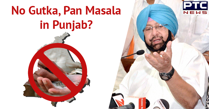 Punjab CM orders crackdown against Gutka, Pan Masala ban violation