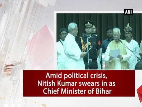 Amid political crisis, Nitish Kumar swears in as Chief Minister of Bihar