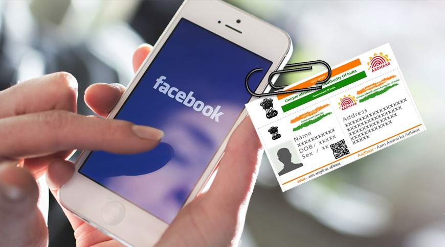 Soon Facebook may require your Aadhaar details