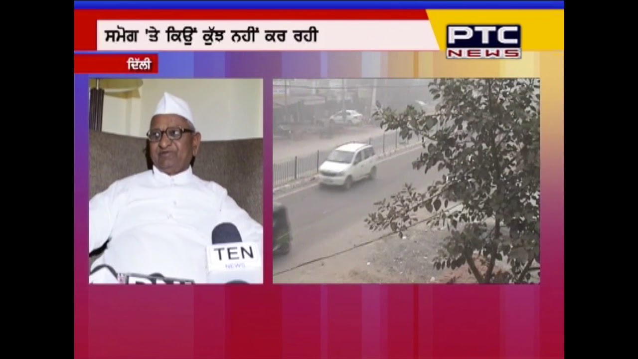 What Anna Hazare has said during his Delhi Visit on Tuesday?