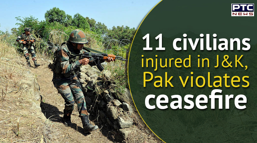 11 civilians injured in J&K, Pak violates ceasefire