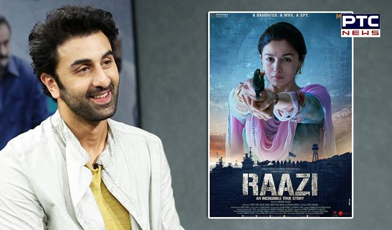 Ranbir Kapoor is proud of Alia's Raazi, says its his personal 