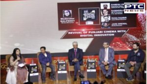 Panel discussion on ‘Revival of Punjabi Cinema with Digital Innovation’ at PTC Box Office Digital Film Festival & Awards 2020