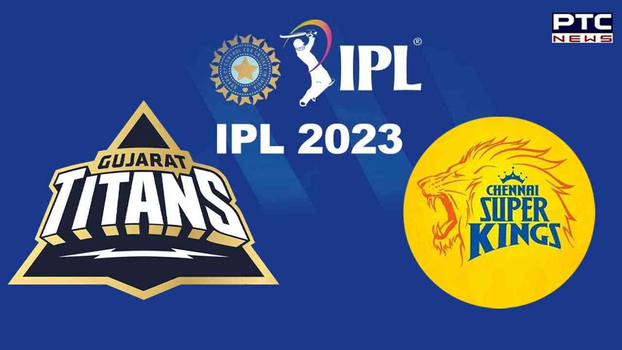 IPL 2023 schedule out; Gujarat Titans to face Chennai Super Kings in season opener