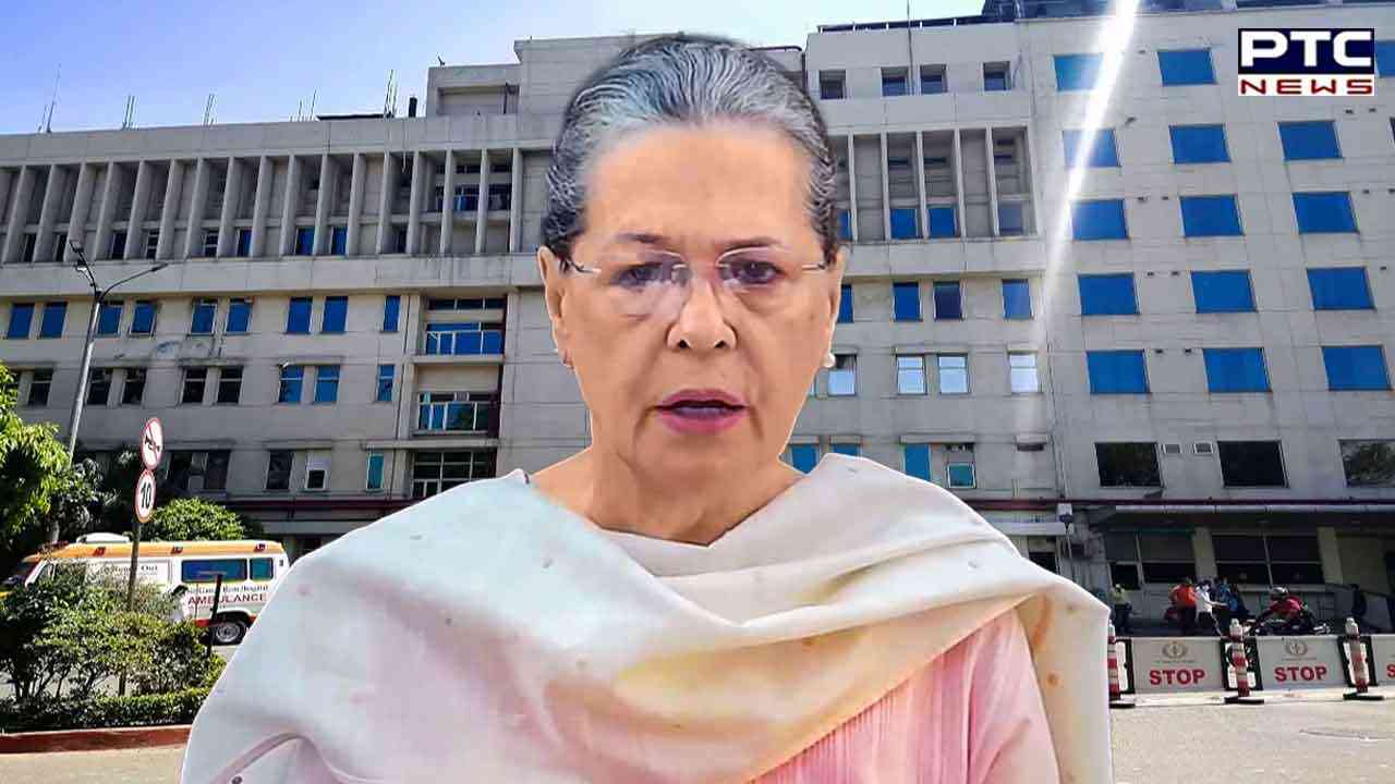 Sonia Gandhi: ਸੋਨੀਆ ਗਾਂਧੀ ਮੁੜ ਤੋਂ ਦਿੱਲੀ ਦੇ ਗੰਗਾ ਰਾਮ ਹਸਪਤਾਲ ਵਿੱਚ ਦਾਖ਼ਲ