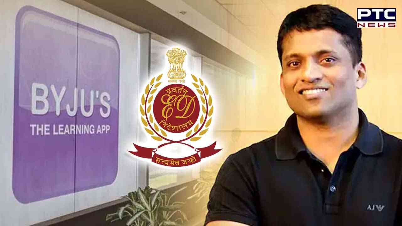 BYJU'S ਦੇ CEO ਰਵਿੰਦਰਨ ਦੇ 3 ਟਿਕਾਣਿਆਂ 'ਤੇ ED ਨੇ ਕਿਉਂ ਮਾਰੇ ਛਾਪੇ? ਪੂਰਾ ਪੜ੍ਹੋ
