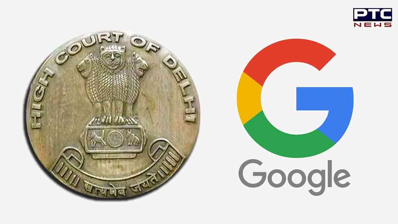 Trademark lawsuit: Delhi HC rules in favour of Google, awards Rs 10 lakh damages