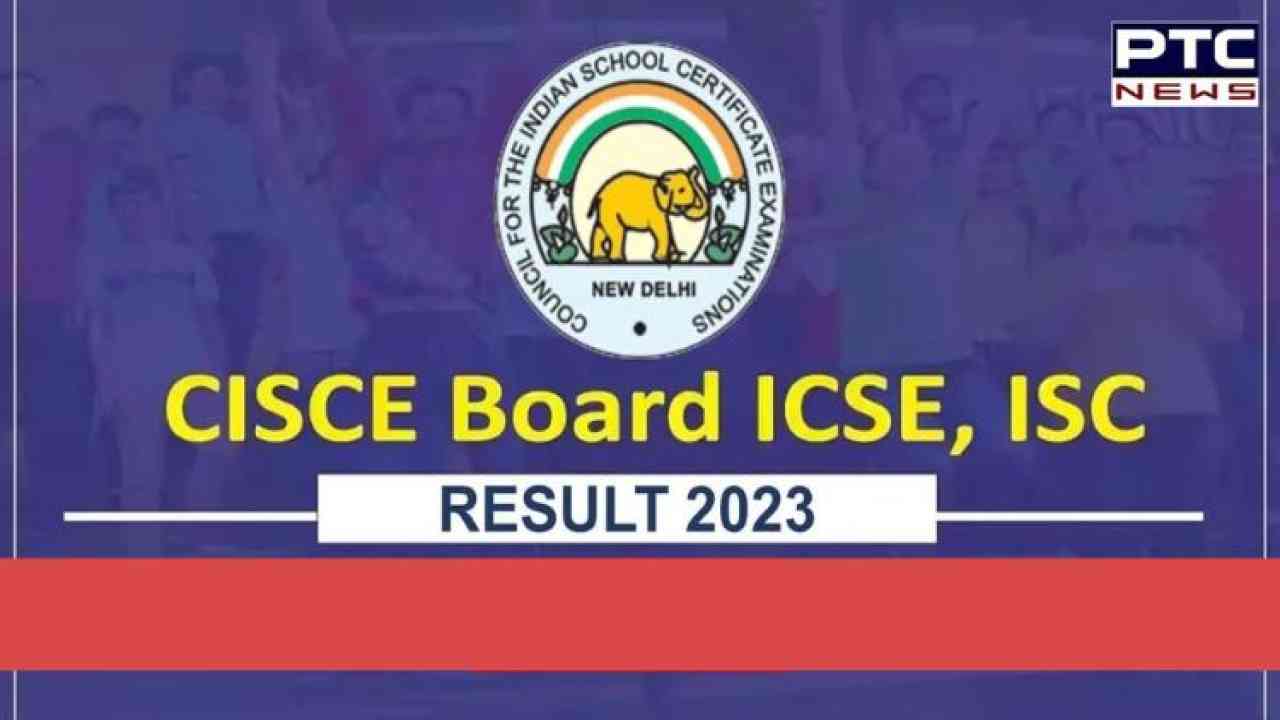 ICSE, ISC Result 2023: CBSE ਤੋਂ ਬਾਅਦ ICSE ਨਤੀਜਿਆਂ 'ਚ ਵੀ ਕੁੜੀਆਂ ਅੱਗੇ; 12ਵੀਂ 'ਚ ਰਿਆ ਅਗਰਵਾਲ ਅਤੇ 10ਵੀਂ 'ਚ ਰੁਸ਼ੀਲ ਕੁਮਾਰ ਨੇ ਕੀਤਾ ਟਾਪ