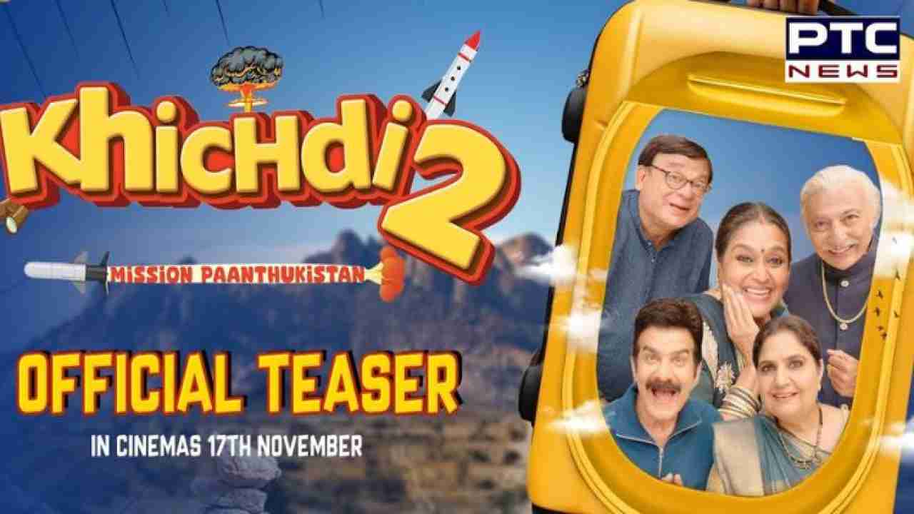 'Khichdi 2' teaser out: Get ready for adventurous roller-coaster with Parekh family