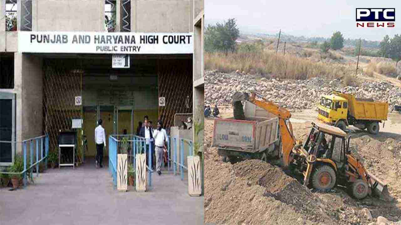 Illegal mining in Ropar: HC summons Ropar SSP, Nangal Tehsildar, mining dept's XEN with all records