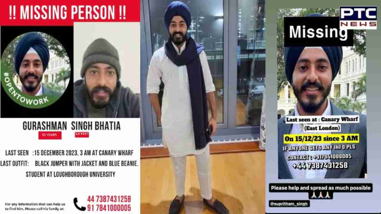 Exclusive | UK : Indian student Gurashman Singh Bhatia went missing from London on his 23rd birthday ; BJP leader, family seeks Jaishankar’s help
