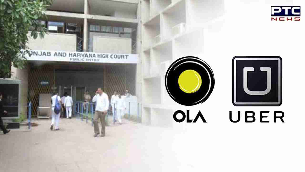 Ola-Uber ਨੂੰ ਵੱਡੀ ਰਾਹਤ, ਹਾਈਕੋਰਟ ਨੇ ਚੰਡੀਗੜ੍ਹ ਪ੍ਰਸ਼ਾਸਨ ਦੀ ਕਾਰਵਾਈ 'ਤੇ ਲਾਈ ਰੋਕ