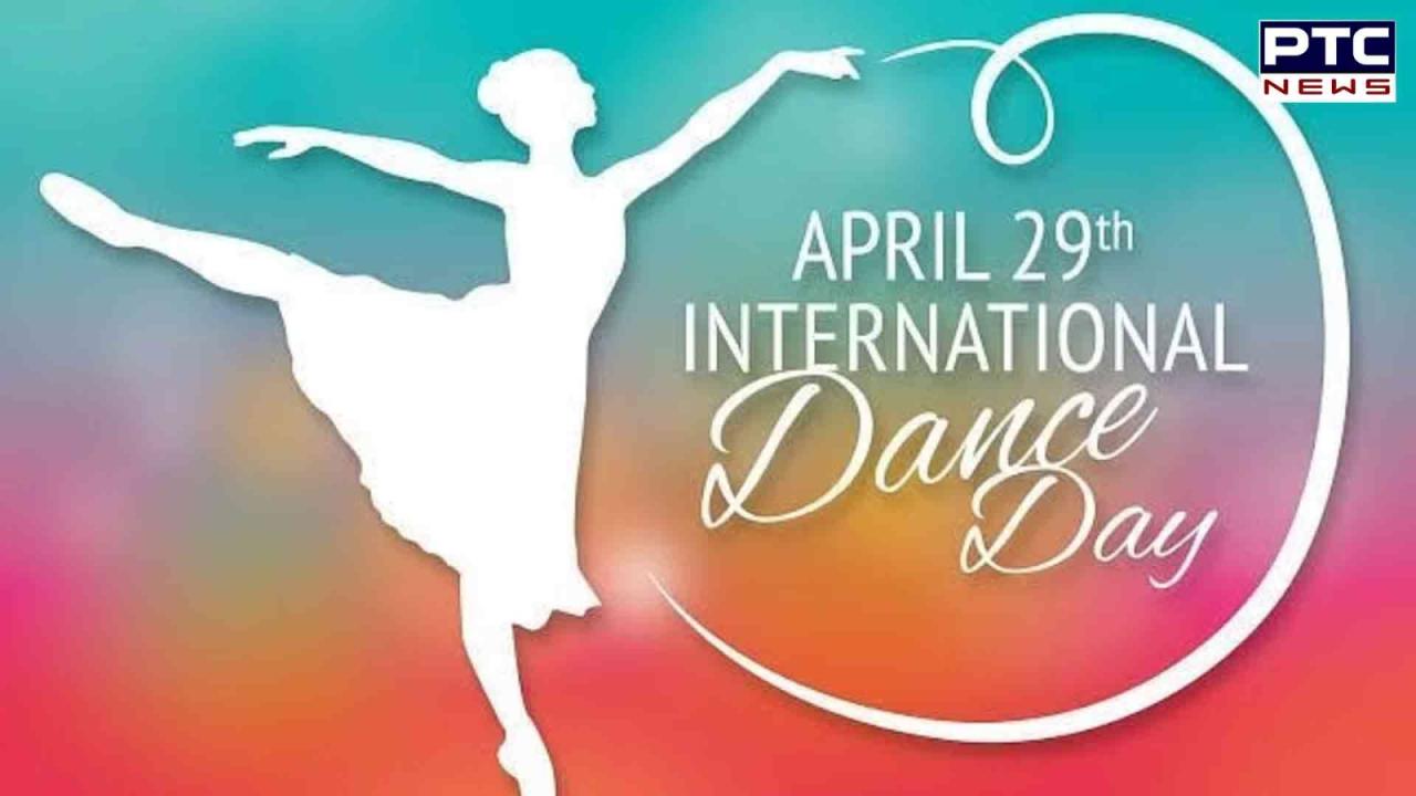 ਅੱਜ ਮਨਾਇਆ ਜਾ ਰਿਹਾ ਹੈ International Dance Day 2024, ਜਾਣੋ ਡਾਂਸ ਕਰਨ ਦੇ ਕੀ-ਕੀ ਹੁੰਦੇ ਹਨ ਫਾਇਦੇ ?