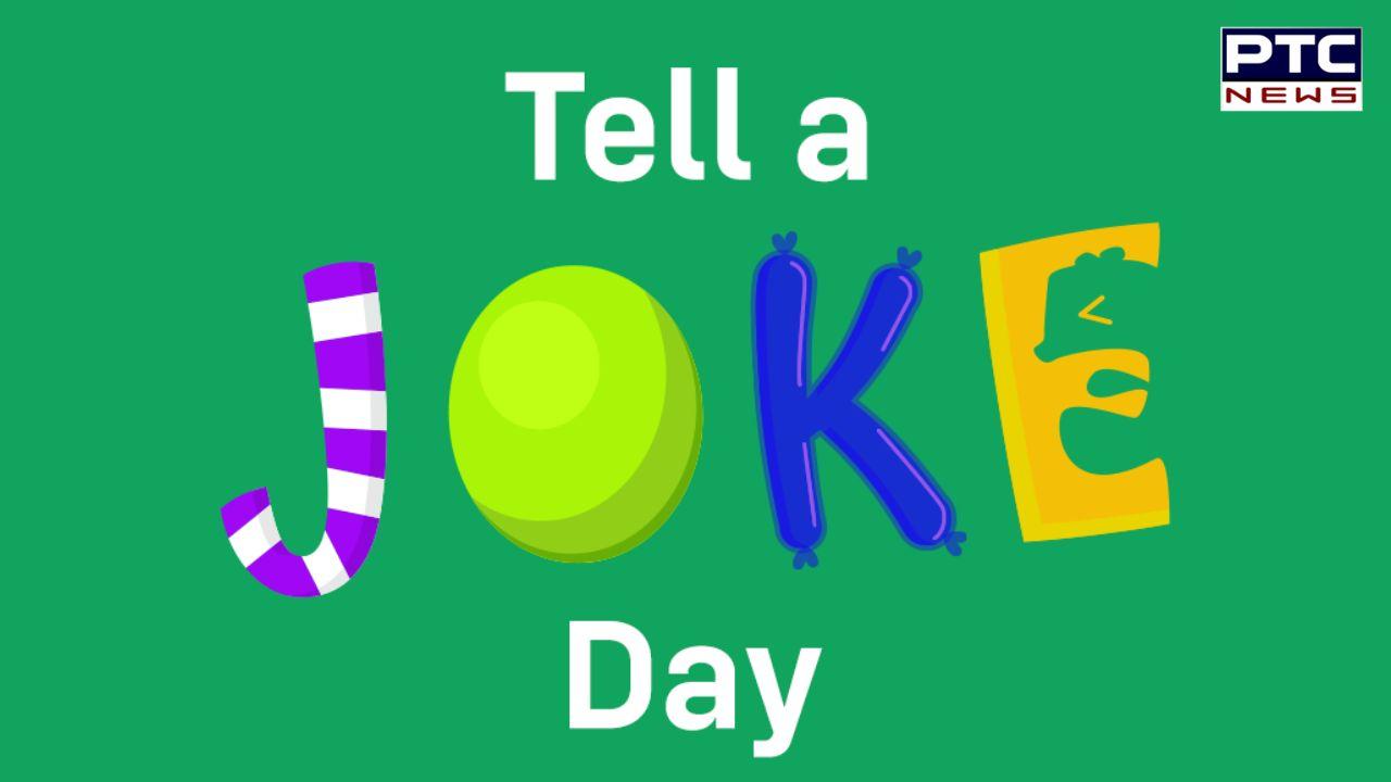 Joke Day : ਚੰਗੀ ਸਿਹਤ ਲਈ ਔਸ਼ਧੀ ਵਾਂਗ ਹੁੰਦੇ ਹਨ ਚੁਟਕਲੇ, ਜਾਣੋ ਤਣਾਅ ਭਰੀ ਜ਼ਿੰਦਗੀ 'ਚ ਕਿੰਨੇ ਹਨ ਜ਼ਰੂਰੀ