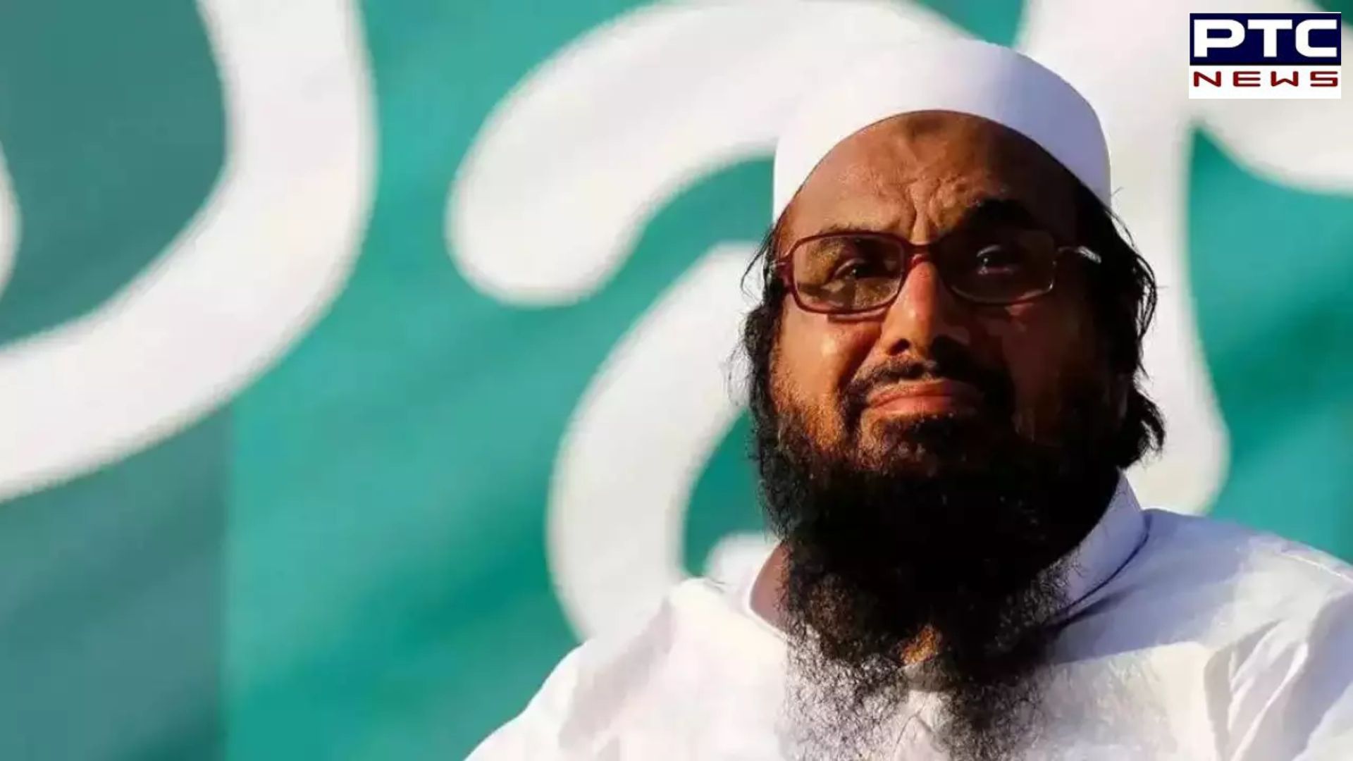 India requests Pakistan to extradite 26/11 attack mastermind Hafiz Saeed