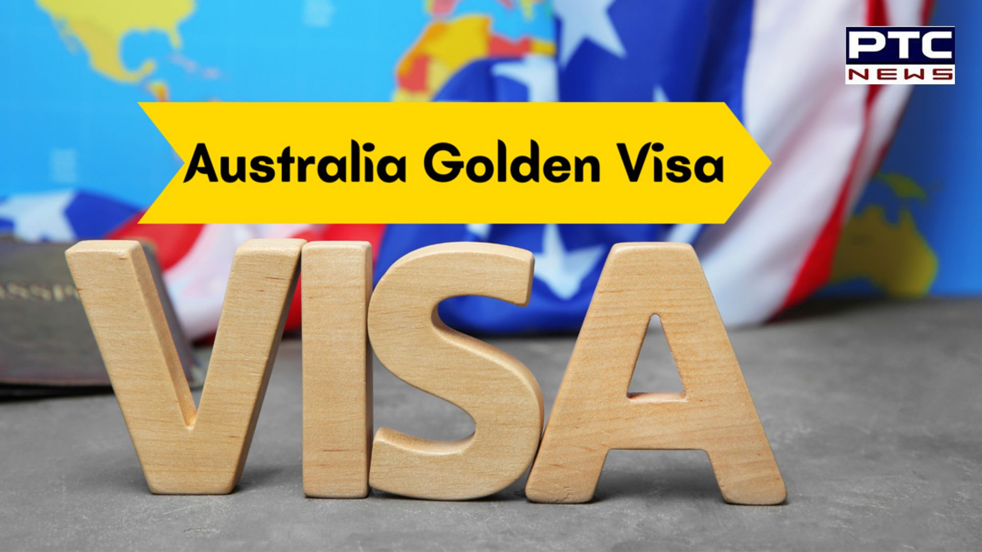 UK ਤੋਂ ਬਾਅਦ ਆਸਟ੍ਰੇਲੀਆ ਨੇ ਬੰਦ ਕੀਤਾ Golden Visa, ਜਾਣੋ ਕੀ ਹੋਵੇਗਾ ਅਸਰ