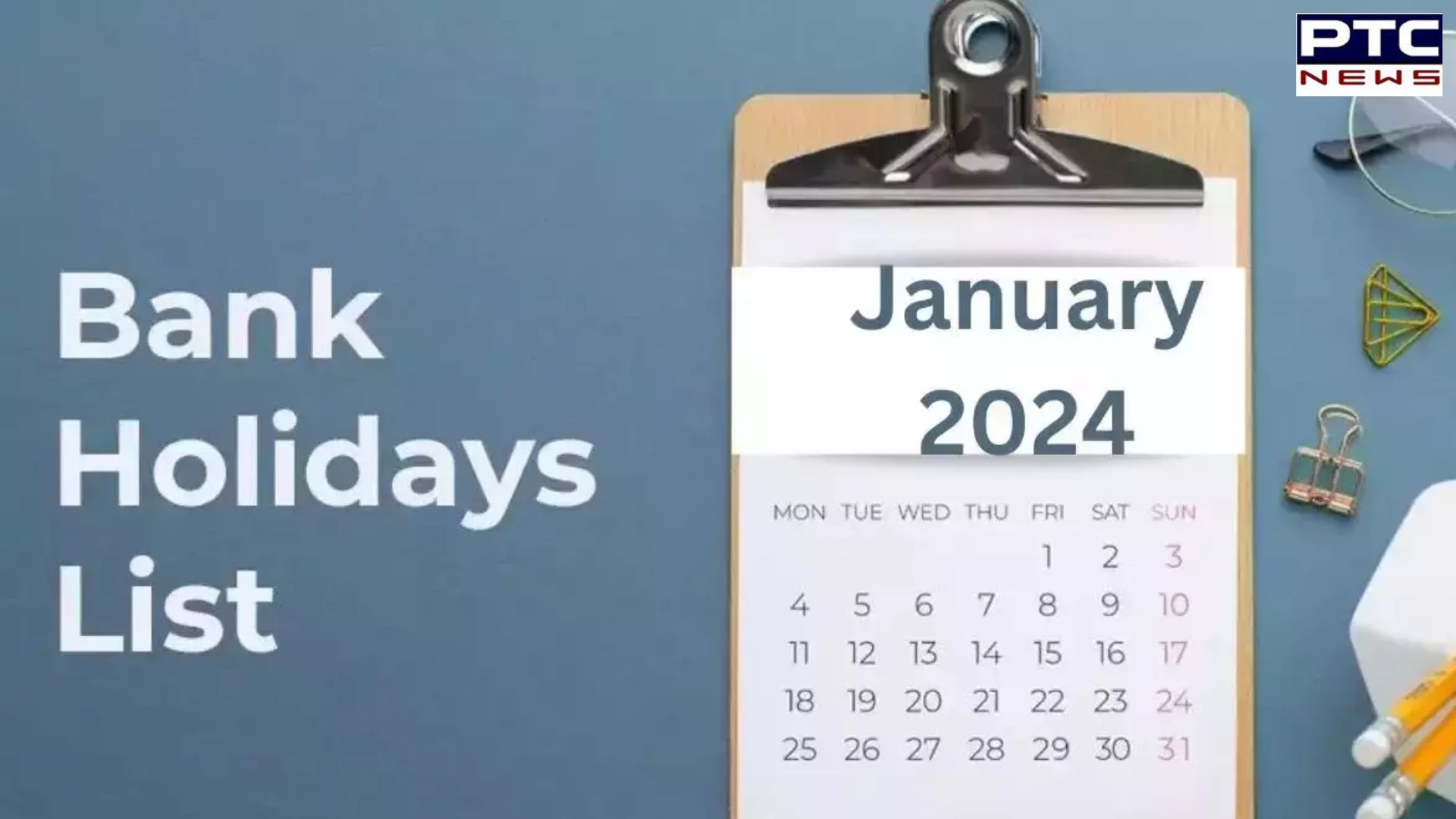 2024 Bank Holidays: Banks to remain shut for 16 days in January, check full list