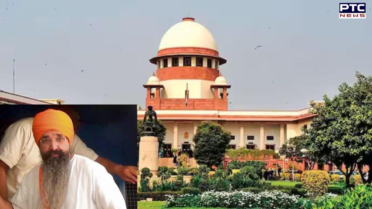 'Either you decide or we'll hear': SC gives ultimatum to centre over Rajoana's mercy plea