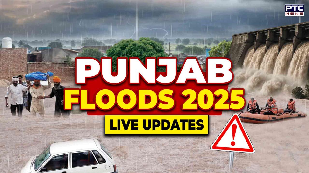 Punjab Floods 2025 LIVE UPDATES: Sasrali Dam weakens in Ludhiana, 14 villages at risk: Bhakra Water level near danger mark; Cabinet meeting today