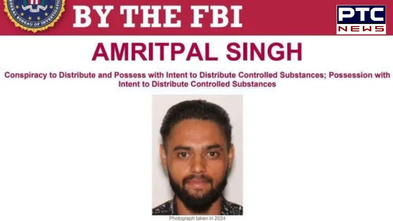 Amritpal Singh ਦਾ ਨਾਮ ਐਫਬੀਆਈ ਦੀ ਲੋੜੀਂਦੀ ਸੂਚੀ ’ਚ ਸ਼ਾਮਲ ! ਕੈਨੇਡਾ ਤੇ ਅਮਰੀਕਾ ’ਚ ਡਰੱਗ ਸਪਲਾਈ ਕਰਨ  ਦਾ ਇਲਜ਼ਾਮ