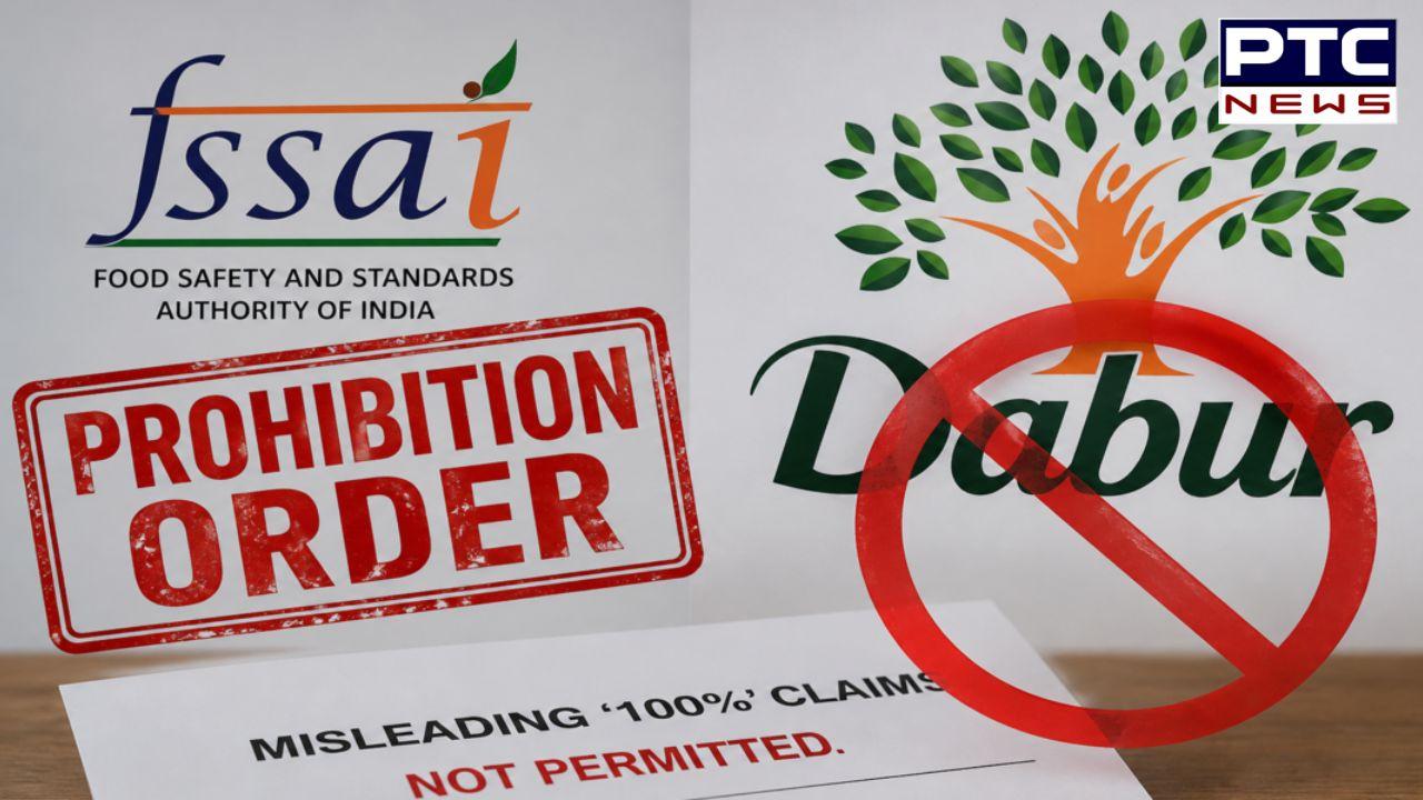 FSSAI prohibits Dabur : 100% ਸ਼ੁੱਧਤਾ ਦਾ ਦਾਅਵਾ ਨਿਕਲਿਆ ਝੂਠਾ ? FSSAI ਨੇ 142 ਸਾਲ ਪੁਰਾਣੀ Dabur ਦੇ ਉਤਪਾਦਾਂ ’ਤੇ FSSAI ਨੇ ਲਗਾਈ ਰੋਕ